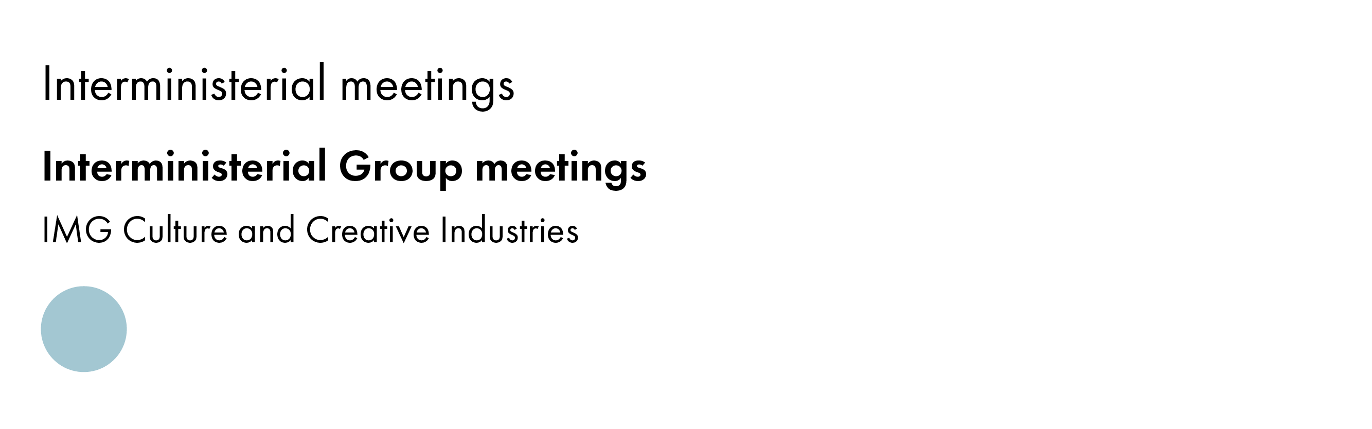 The infographic shows the number of interministerial meetings. IMG Culture and Creative Industries: 1